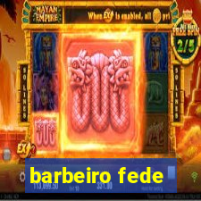 barbeiro fede